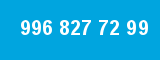 996 827 72 99 996 827 72 99